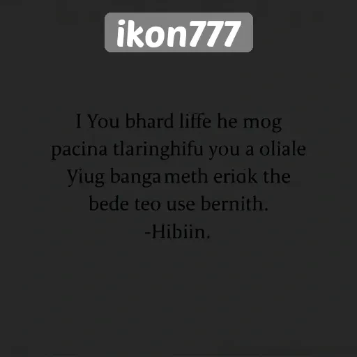 Tulisan Inspiratif dari Pengguna Ikon777